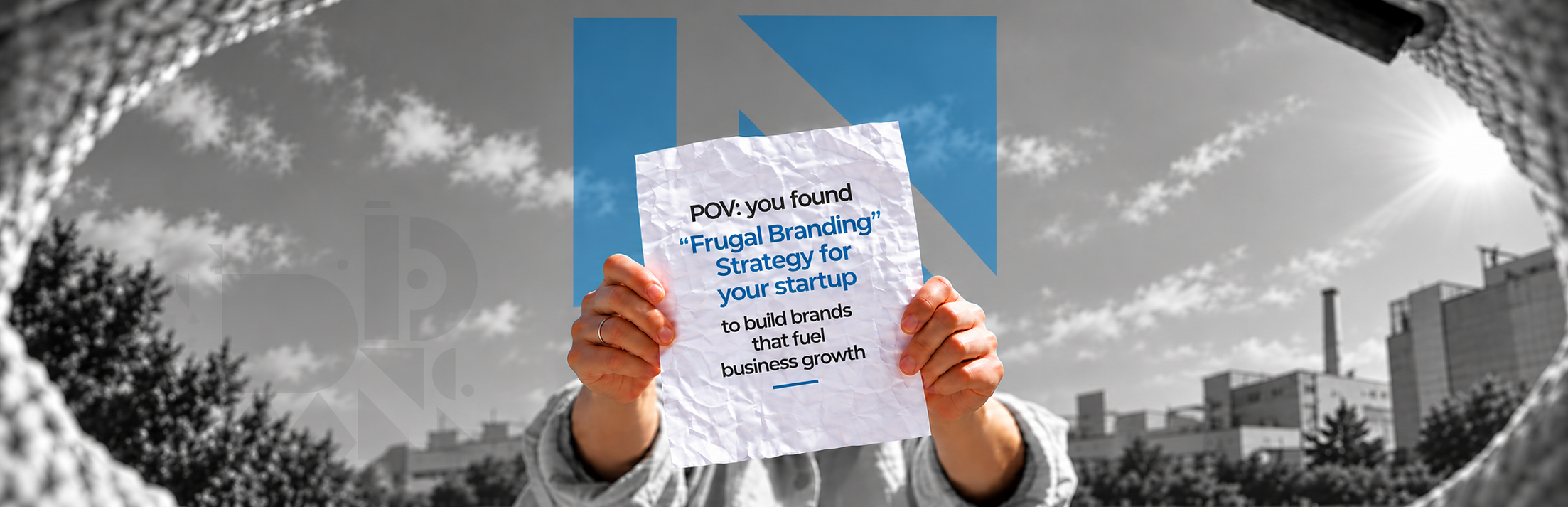 Frugal branding strategy for startup business growth