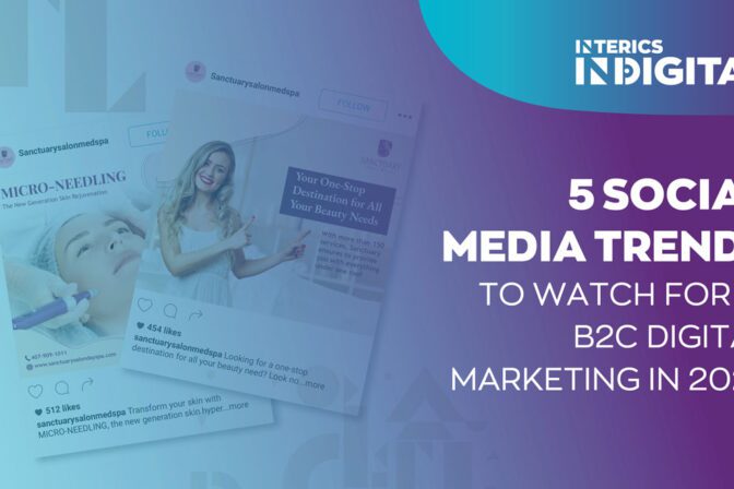 5 Social Media Trends to Watch for in B2C Digital Marketing in 2023